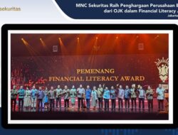 MNC Sekuritas Raih Pengakuan Perusahaan Efek Teraktif Di OJK Di Financial Literacy Award 2024